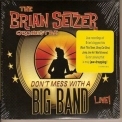 The Brian Setzer Orchestra - Don't Mess With A Big Band (cd 2) '2010
