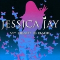 Jessica Jay - My Heart Is Back '2007