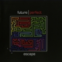 Future Perfect - Escape '2012