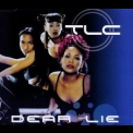 TLC - Dear Lie '1999