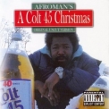 Afroman - A Colt 45 Christmas '2006