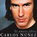 Carlos Nunez - Os Amores Libres '1999