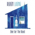 Robin Laing - One For The Road '2007
