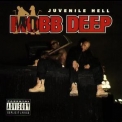 Mobb Deep - Juvenile Hell '1993