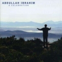Abdullah Ibrahim - A Celebration '2004
