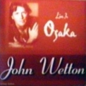 John Wetton - Live In Osaka 1997, Cd2 '2003