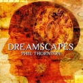 Phil Thornton - Dreamscapes '2001