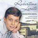 Robertino Loreti - Golden Hits (1960 - 62) '2007
