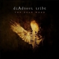 Deadsoul Tribe - The Dead Word '2005