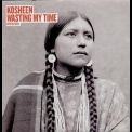 Kosheen - Wasting My Time [CDS] (CD2) '2003