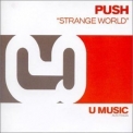 Push - Strange World '2001
