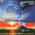 Oliver Shanti - Vida Para Vida '1992