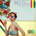 Big D and the Kids Table - Fluent In Stroll '2009