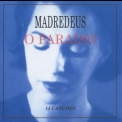 Madredeus - O Paraiso '1997