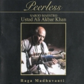 Ustad Ali Akbar Khan - Peerless - Raga Madhuvanti '2002