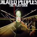 Dilated Peoples - The Platform '2000