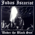 Judas Iscariot - Under The Black Sun '2006