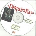 D'espairsray - Born Message Disc '2004