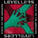The Levellers - Static On The Airwaves '2012