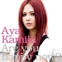 Aya Kamiki - Are You Happy Now? '2008