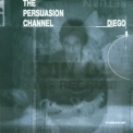 Diego - The Persuasion Channel [Kanzleramt] '2001