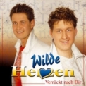 Wilde Herzen - Verruckt Nach Dir '2003
