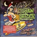 The Brian Setzer Orchestra - Christmas Comes Alive! '2010