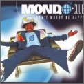 Mondo Club - Don't Worry Be Happy '2001