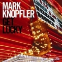 Mark Knopfler - Get Lucky (Vertigo тАУ 2708675, EU) '2009