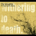 Dir En Grey - Withering To Death. '2005