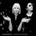 Raveonettes, The - In And Out Of Control '2009