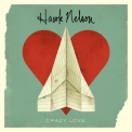Hawk Nelson - Crazy Love '2011