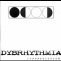 Dysrhythmia - Contradiction '2000