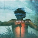 Misery Signals - Of Malice And The Magnum Heart '2004