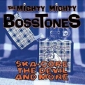 The Mighty Mighty Bosstones - Core, The Devil And More '1993