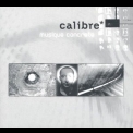 Calibre - Musique Concrete (2CD) '2001