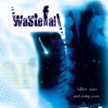 Wastefall - Fallen Stars And Rising Scars '2003
