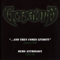 Gorguts - ...and Then Comes Lividity / Demo Anthology '2003