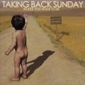 Taking Back Sunday - Where You Want To Be '2004