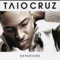 Taio Cruz - Departure '2008