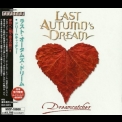 Last Autumn's Dream - Dreamcatcher '2008