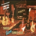 Dakota - Three Live Times Ago '2000