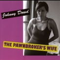 Johnny Dowd - The Pawnbroker's Wife '2002