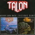 Talon - Never Look Back / Vicious Game '1985