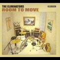 The Eliminators - Room To Move '2010