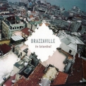 Brazzaville - Brazzaville In Istanbul '2010