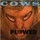 Cows - Plowed '1992