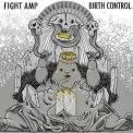 Fight Amp - Birth Control '2012