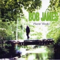 Bob James - Playin' Hooky '1997