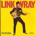 Link Wray & The Raymen - Early Recordings '2006